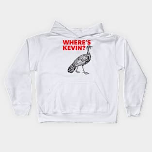 Where's Kevin - Kevin the Turkey Shirt Kids Hoodie